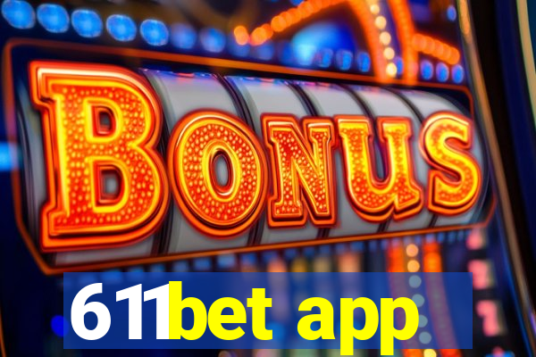 611bet app